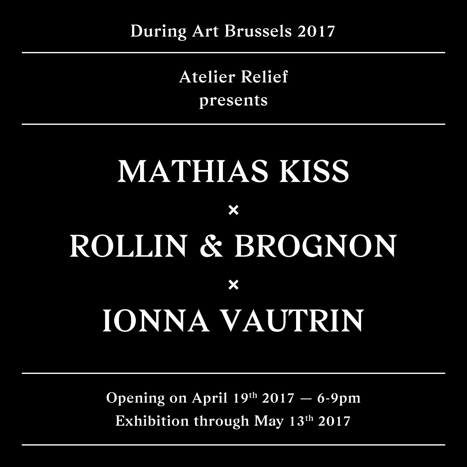 Atelier Relief presents Mathias Kiss, Rollin & Brognon and Ionna Vautrin